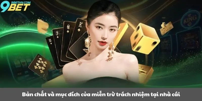 Bản chất và mục đích của miễn trừ trách nhiệm tại nhà cái